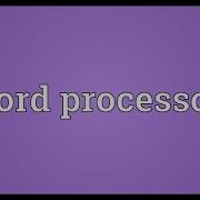 Word Processor Meaning
