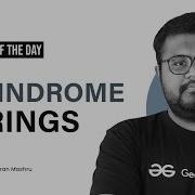 GFG POTD 25 08 2023 Palindrome String Problem Of The Day GeeksforGeeks
