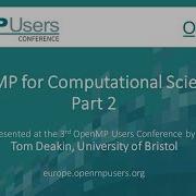 OpenMP For Computational Scientists Part 2