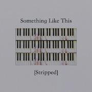 Ukiyo Something Like This Feat FEELDS Stripped Official Music Video