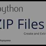 How To Create And To Extract Zip Archive File Python