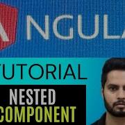 Nested Components In Angular Angular Nested Components Angular Tutorial Beginner To Advanced
