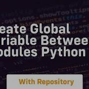Create Global Variable Between Modules Python