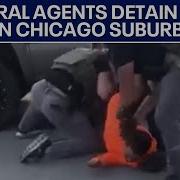 Federal Agents Detain Man In Chicago Suburb Video Shows