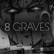 8 Graves Burning Alive