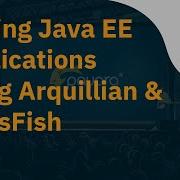 Testing Java EE Applications Using Arquillian GlassFish Part 1