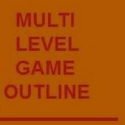 Flash Tutorial Request 22 Multi Level Game Outline