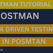 API Testing Tutorial 10 Data Driven Testing In Postman Real Time API Example