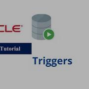 62 Triggers In Oracle PL SQL