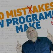 10 Mistakes New Programmers Make
