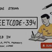 LeetCode 394 Decode String Stack Recursion Solution MAANG Google Amazon Prep