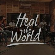 Infinity Heal The World Michael Jackson Cover