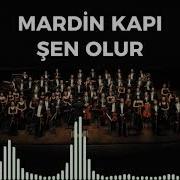 Mardin Kapı Şen Olur Senfoni Orkestrası Ile Türküler