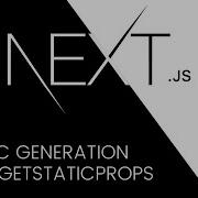 Next Js Tutorial 17 Static Generation With GetStaticProps