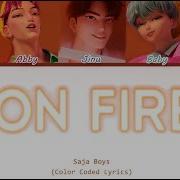 Saja Boys On Fire Fanmade Song Color Coded Lyrics