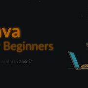 Java For Beginners Write Your First Program In 2 Mins Step By Step 2026