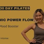 Day 22 Dynamic Power Flow Strengthen Energize 30 Day Pilates Challenge
