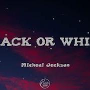 Black Or White Michael Jackson Letra Español Lyrics