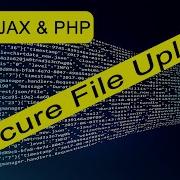 Upload Image With Ajax And PHP The Secure Way