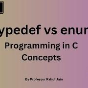 Typedef Vs Enum In C Programming In C Languages Basic Concepts