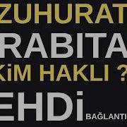ZUHURAT TARTIŞMASI HZ MEHDİ BAĞLANTISI DİKKAT CÜBBELİ AHMET HOCA VE EBUBEKİR SİFİL SON DAKİKA