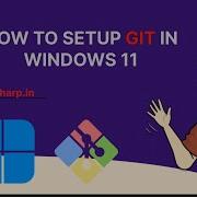 Setting Up Git In Windows 11 And Changing VSCode Terminal Default Profile To Git Bash