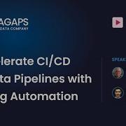 Webinar Accelerate CI CD For Data Pipelines With Testing Automation