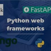 FastAPI Vs Flask Vs Django Best Python Web Framework For Your Project Explained
