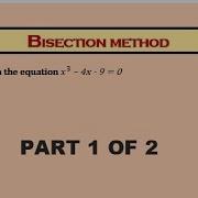 SOLVING ROOTS USING BISECTION METHOD PART 1 OF 2