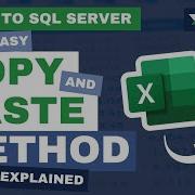 Excel To SQL Server An Easy Copy And Paste Method Explained