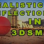 Урок по 3ds Max Реалистичные отражения в 3ds Max
