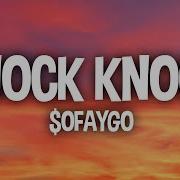 SoFaygo Knock Knock Lyrics I Knew Shorty Was A Thottie