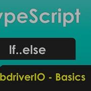 Typescript Conditional Statements Basics For WebdriverIO