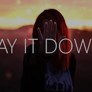 ILLENIUM Krewella SLANDER Lay It Down Lyrics