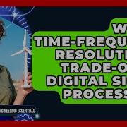 Why Is Time Frequency Resolution A Trade Off In Digital Signal Processing