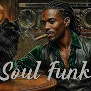 Smoky Jazz Bar Nights Deep Soul Funk Relaxing Lounge Mix