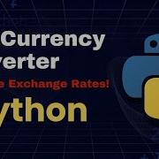 Day 1 Build A Live Currency Converter In Python Real Time Exchange Rates