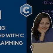 1 Getting Started With C Programming 2025 C Programming For Beginners