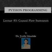 PYTHON PROGRAMMING Control Flow Statements