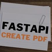Как создать файл Pdf в Fastapi