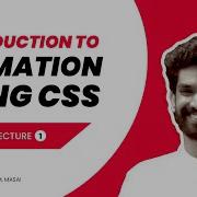 Introduction To Animation Using CSS Animation Lecture 1
