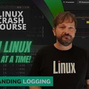 Linux Crash Course Understanding Logging