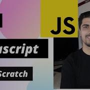Learn JavaScript From Scratch JavaScript Tutorial For Beginners