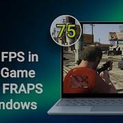 How To Show FPS In Every Game Using FRAPS On Windows FPS Counter In Every Game FRAPS Tutorial