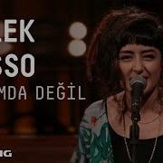 Melek Mosso Umrumda Değil Akustikhane