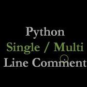 7 Python Single Multi Line Comment In Tamil 2020
