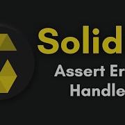 Assert Error Handler In Solidity Assert Statement Complete Solidity Course 2022