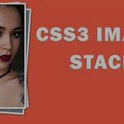CSS3 Image Stack Tutorial CSS3 Animation Snippets