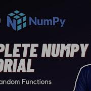 Часть 7 Случайные операции Numpy Полное руководство Numpy