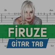 Sezen Aksu Firuze Gitar Tab